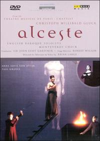 Christoph Willibald Gluck. Alceste (DVD) - DVD di Christoph Willibald Gluck,Anne Sofie von Otter,Paul Groves,John Eliot Gardiner