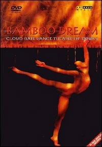 Bamboo Dream. Cloud Gate Dance Theatre of Taiwan - DVD