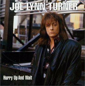 Hurry Up and Wait - CD Audio di Joe Lynn Turner