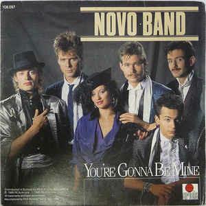 You're Gonna Be Mine - Vinile 7'' di Novo Band