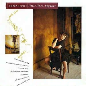 Little Lives, Big Love - Vinile 7'' di Adele Bertei