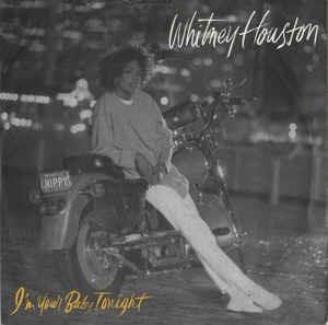 I'm Your Baby Tonight - Vinile 7'' di Whitney Houston