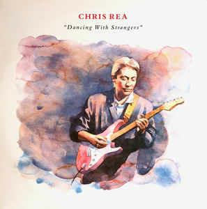 Dancing With Strangers - Vinile LP di Chris Rea