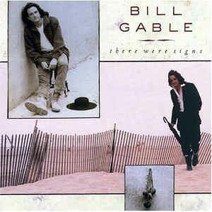 There Were Signs - Vinile LP di Bill Gable