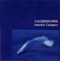 Caleidoscopio - Vinile LP di Antonio Calogero