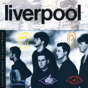 Liverpool - CD Audio di Frankie Goes to Hollywood