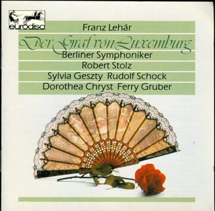 Der Graf Von Luxemburg - CD Audio di Robert Stolz