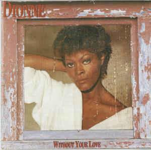 Without Your Love - CD Audio di Dionne Warwick