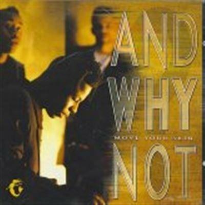 Move Your Skin - CD Audio di And Why Not?