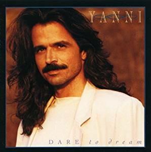 Dare to Dream - CD Audio di Yanni