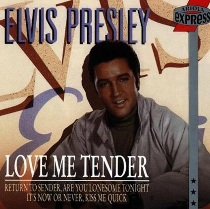 Love Me Tender - CD Audio di Elvis Presley