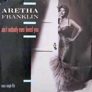 Ain't Nobody Ever Loved You - Vinile LP di Aretha Franklin