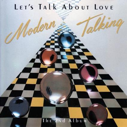 Let's Talk About Love - the 2Nd Album - CD Audio di Modern Talking