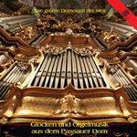 Glocken & Orgel Passauer Dom