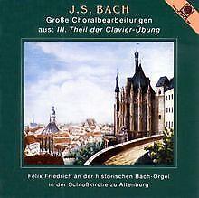 Grosse Choralbearbeitunge - CD Audio di Johann Sebastian Bach
