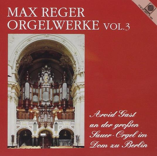 Orgelwerke vol.3 - CD Audio di Max Reger
