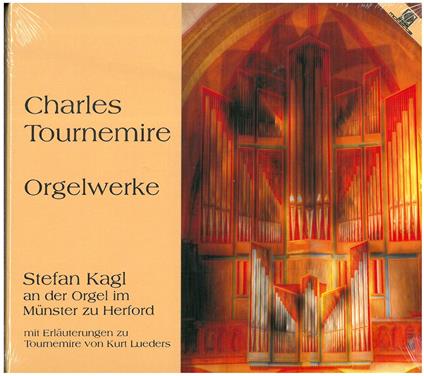 Orgelwerke - CD Audio di Charles Tournemire