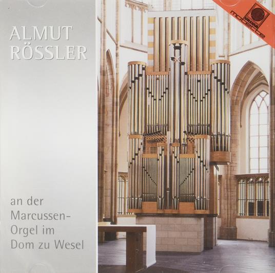 An der Marcussen-Orgel Dom zu Vesel - CD Audio di Almut Rössler