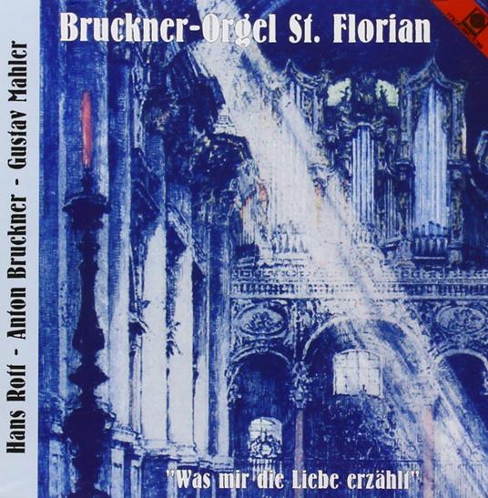 Organ St.Florian - CD Audio di Anton Bruckner,Erwin Horn