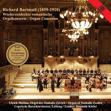 Organ Concertos Nos. 1 & 2 - CD Audio di Richard Bartmuss
