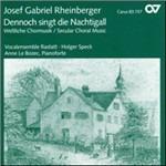 Dennoch Singt Die Nachtigall - CD Audio di Joseph Gabriel Rheinberger