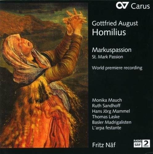 St. Mark Passion - CD Audio di Gottfried August Homilius