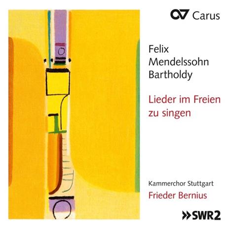 Lieder Im Freien Zu Singen - CD Audio di Felix Mendelssohn-Bartholdy