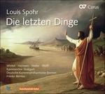 Die Letzten Dingen - CD Audio di Louis Spohr