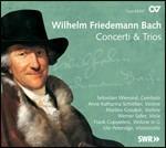 Concerti - Trii - CD Audio di Wilhelm Friedemann Bach