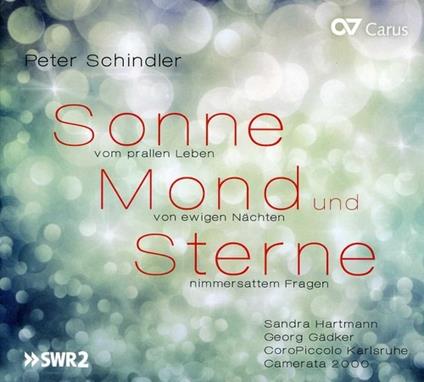 Sonne- Mond Und Sterne - CD Audio di Peter Schindler