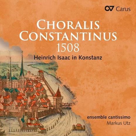 Choralis Constantinus 1508. Heinrich Isaac In Konstanz - CD Audio di Heinrich Isaac - 2
