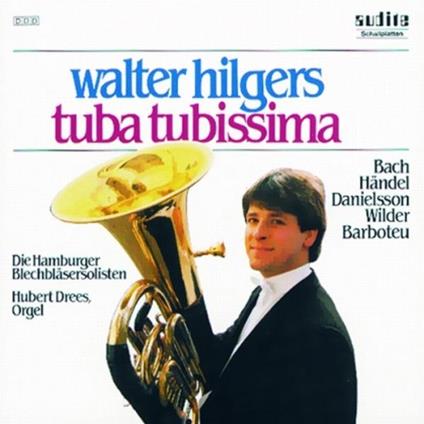 Musica per tuba e organo - CD Audio di Walter Hilgers,Hubert Drees