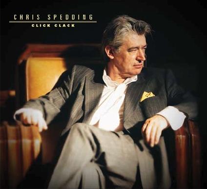 Click Clack (Digipack) - CD Audio di Chris Spedding