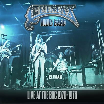 Live At The Bbc 1970-1978 - CD Audio di Climax Blues Band