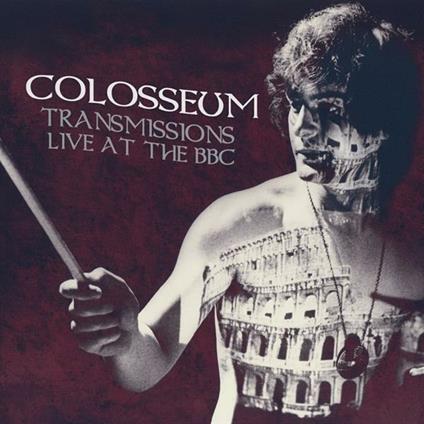 Transmissions Live At The BBC - CD Audio di Colosseum