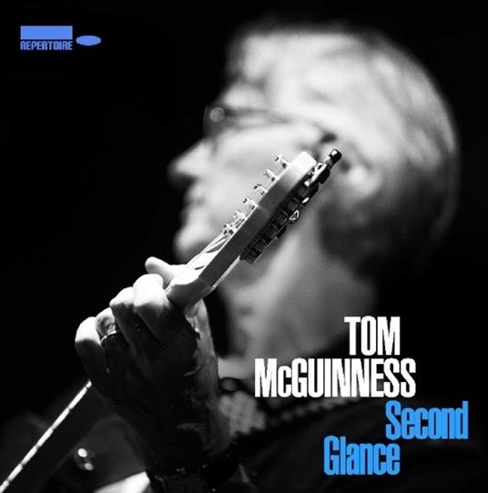 Second Glance (Digipack) - CD Audio di Tom McGuinness
