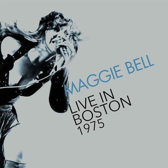 Live In Boston 1975 - CD Audio di Maggie Bell