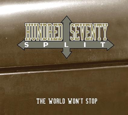 World Won'T Stop - CD Audio di Hundred Seventy Split