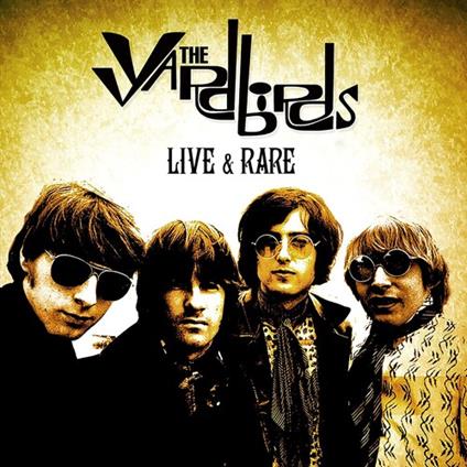 Live & Rare - CD Audio di Yardbirds