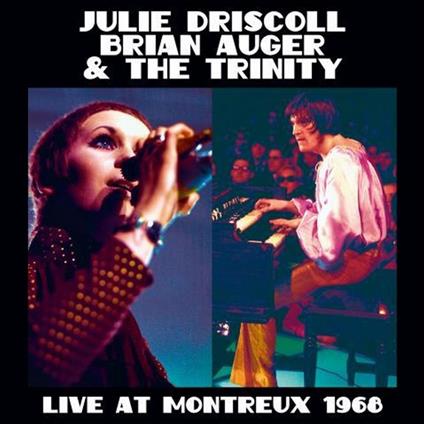 Live At Montreux 1968 - CD Audio di Brian Auger,Julie Driscoll,Trinity
