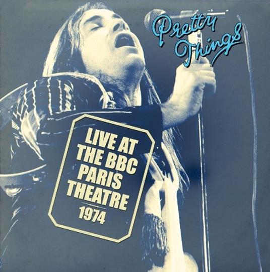 Live at the BBC Paris Theatre 1974 (Coloured Vinyl) - Vinile LP di Pretty Things