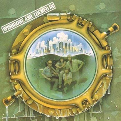 Locked in - CD Audio di Wishbone Ash