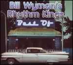 CD Best of Bill Wyman's Rhythm Kings Bill Wyman's Rhythm Kings