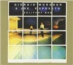 Solitary Men - CD Audio di Giorgio Moroder,Joe Esposito