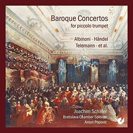 Baroque Concertos For Piccolo Trumpet - CD Audio di Joachim Schafer