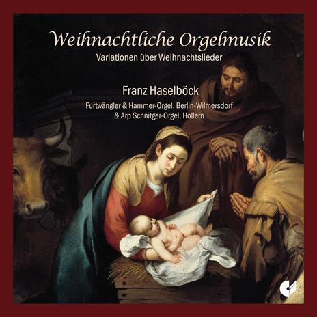 Weihnachtliche Orgelmusik - CD Audio di Franz Haselbock