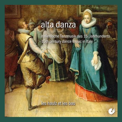 Alta Danza - CD Audio di Les Haulz Et Les Bas