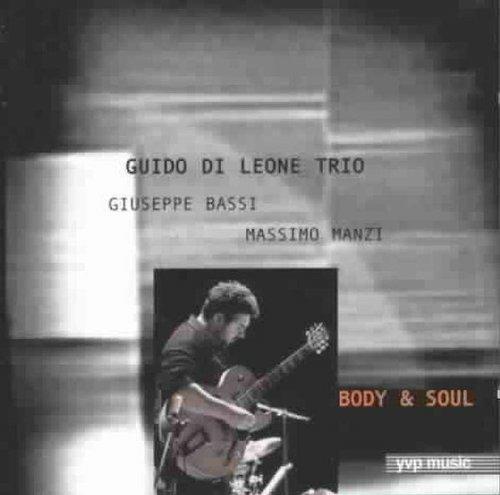 Body & Soul - CD Audio di Guido Di Leone