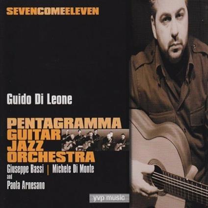 Seven Come Eleven - CD Audio di Guido Di Leone