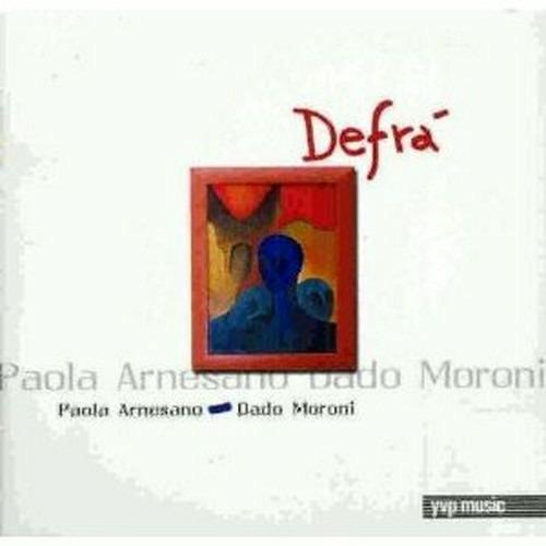 Defra' - CD Audio di Dado Moroni,Paola Arnesano